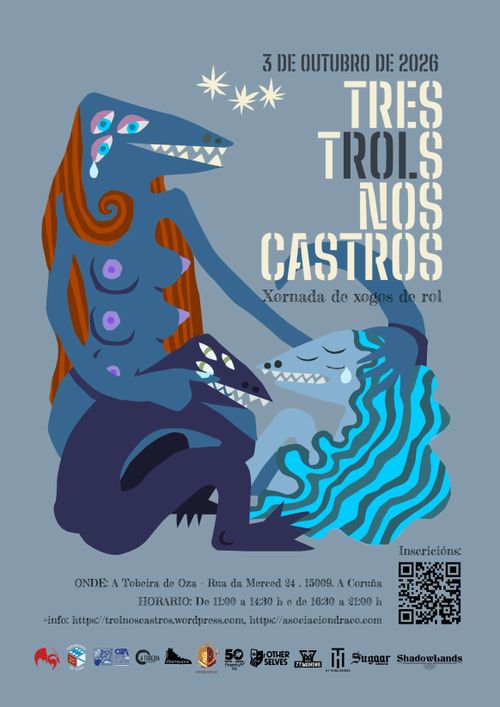 3 de outubro de 2026
Tres Trols nos Castros
Xornada de xogos de rol
Onde: A Tobeira de Oza - Rúa da Merced 24, 15009, A Coruña
HORARIO: De 11:00 a 14:30 e de 16:30 a 21:00 h
+info: https://trolnoscastros.wordpress.com, https://asociaciondraco.com